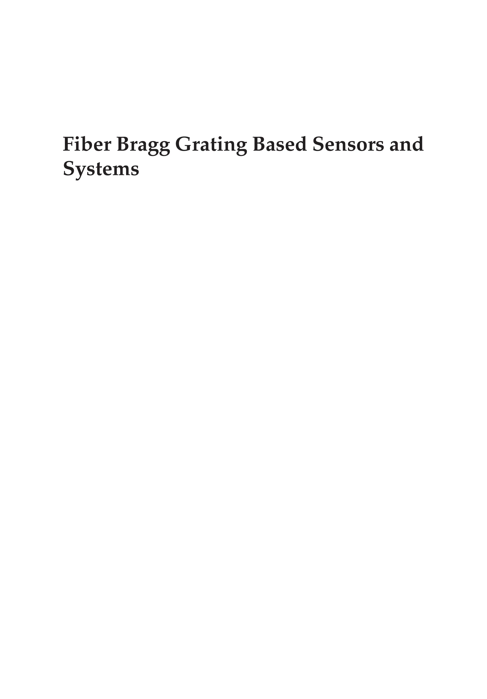 Fiber Bragg Grating Based Sensors and
Systems
 
