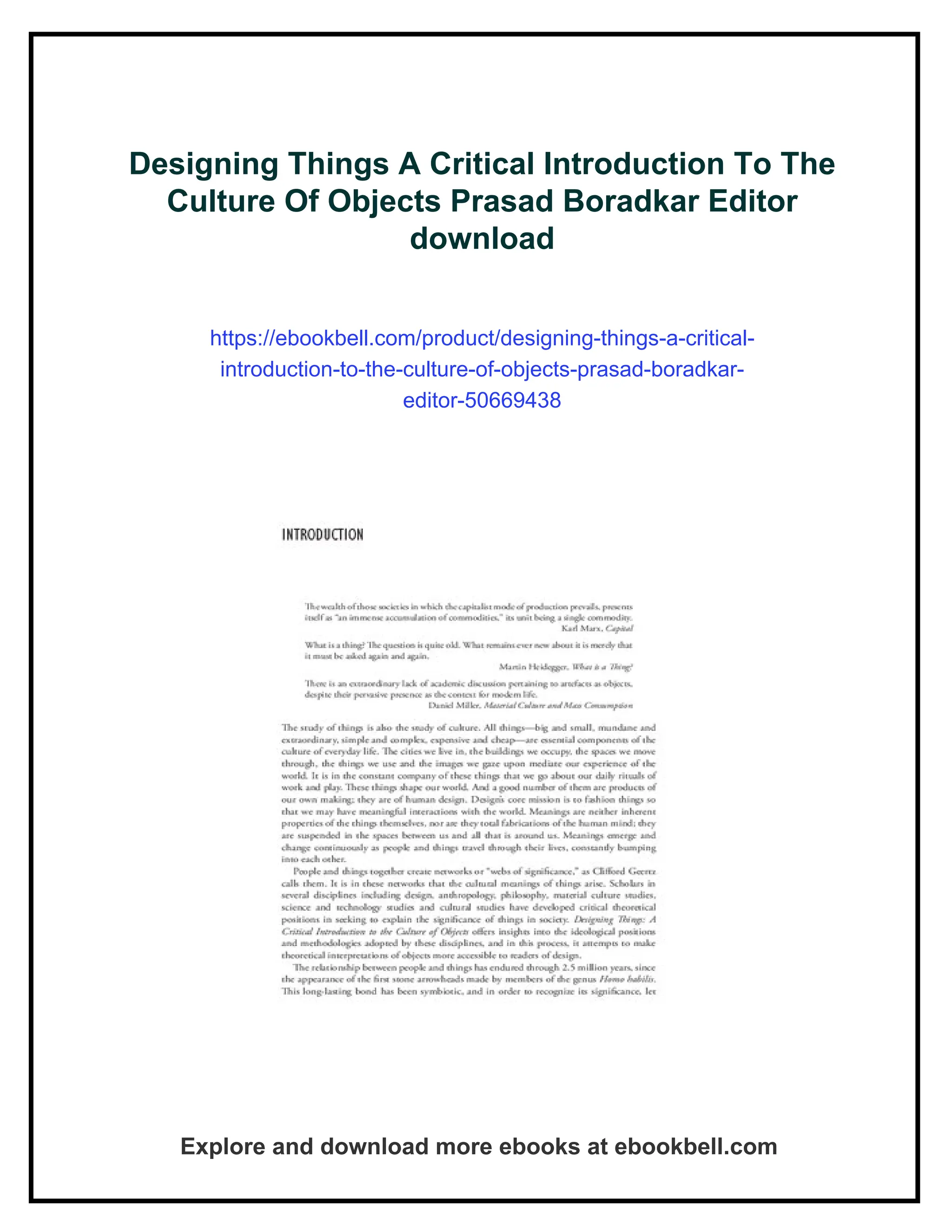 Designing Things A Critical Introduction To The
Culture Of Objects Prasad Boradkar Editor
download
https://ebookbell.com/product/designing-things-a-critical-
introduction-to-the-culture-of-objects-prasad-boradkar-
editor-50669438
Explore and download more ebooks at ebookbell.com
 