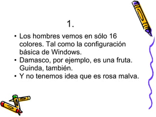 1. Cristobal Colón no necesito direcciones para llegar. Nosotros Tampoco. 