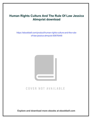 Human Rights Culture And The Rule Of Law Jessica Almqvist | PDF