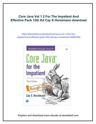 Core Java Vol 1 2 For The Impatient And Effective Pack 12th Ed Cay S ...