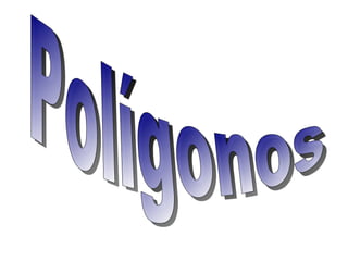 Polígonos  