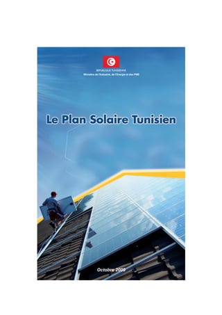 REPUBLIQUE TUNISIENNE
Ministère de l'Industrie, de l'Energie et des PME




           Octobre 2009
 