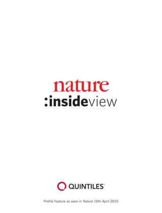 insideview
Profile Feature as seen in Nature 16th April 2015
 