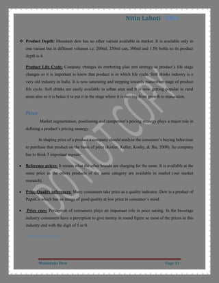 The fastest growing part of industry is noncarbonated drinks. THREATS<br />Strong competitor in the market like coca-cola, Cadbury Schweppes, Craft food and small bottle firms.