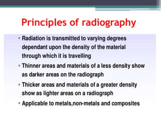 Principles of radiography
 