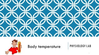 Body temperature determination physiology lab | PDF
