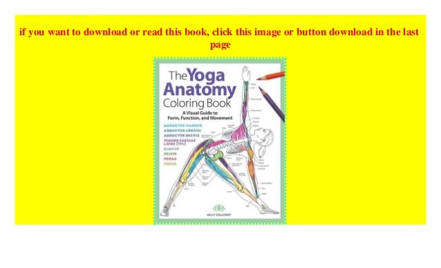 The Yoga Anatomy Coloring Book: A Visual Guide to Form ...