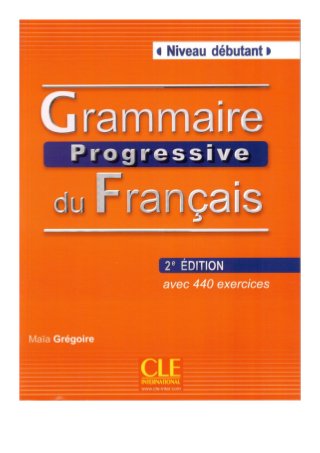 254277920 grammaire-progressive-du-francais-niveau-debutant-2e-edition-pdf