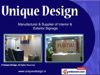 Manufacturer & Supplier of Interior &
         Exterior Signage
 