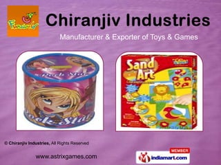 Manufacturer & Exporter of Toys & Games




© Chiranjiv Industries, All Rights Reserved


               www.astrixgames.com
 