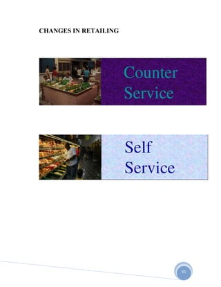 61
CHANGES IN RETAILING
 