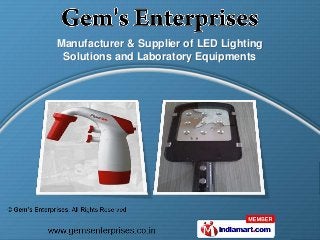 Manufacturer & Supplier of LED Lighting
 Solutions and Laboratory Equipments
 