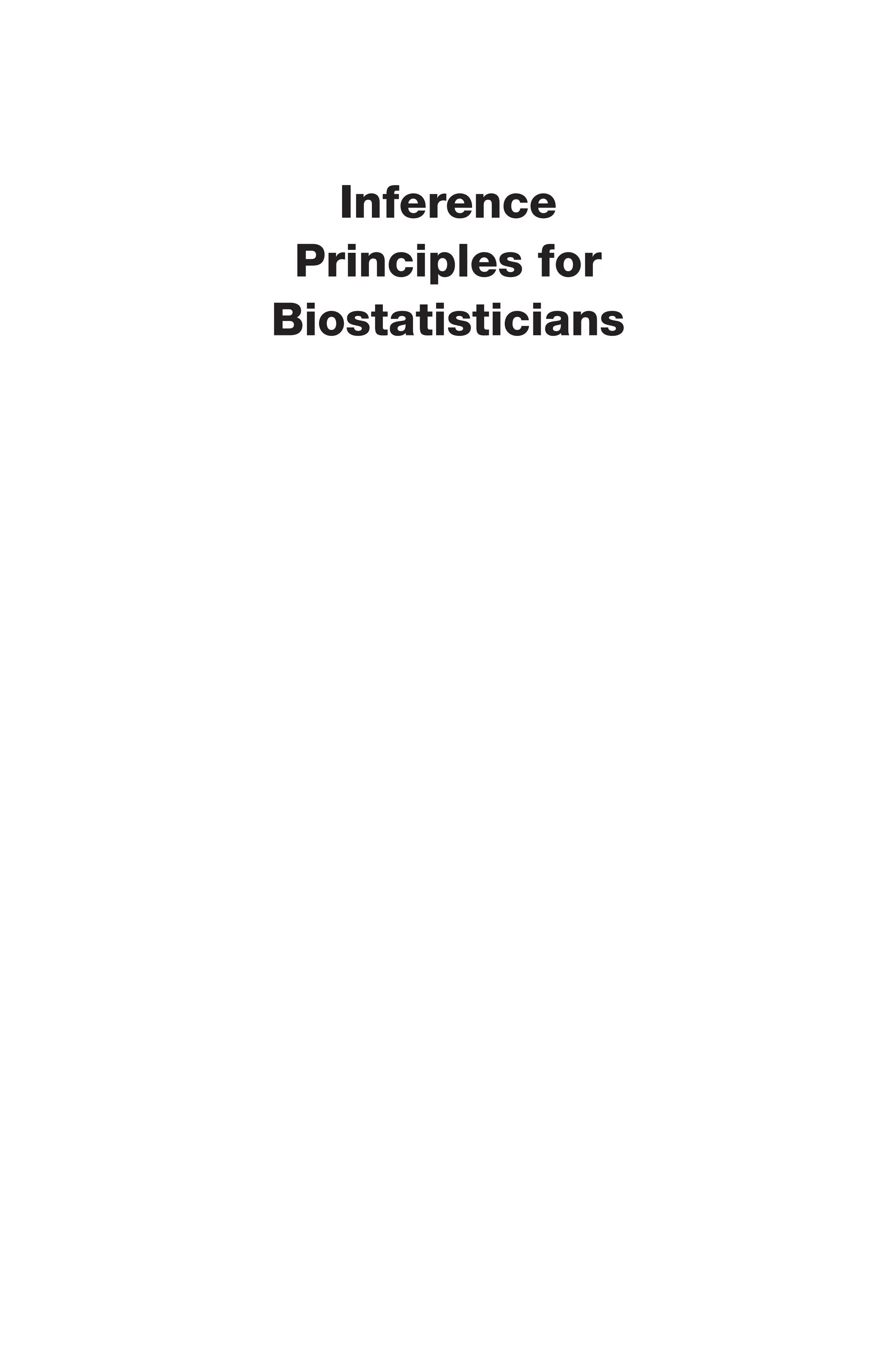 Inference
Principles for
Biostatisticians
 