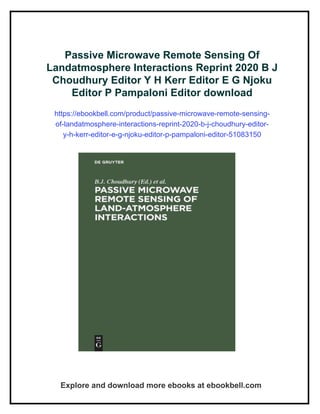 Passive Microwave Remote Sensing Of Landatmosphere Interactions Reprint ...