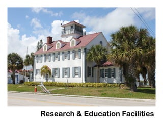 Research & Education Facilities
 