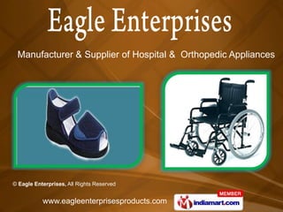 Manufacturer & Supplier of Hospital &  Orthopedic Appliances 