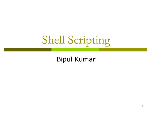 2-introduction_to_shell_scripting | PPT
