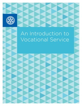 An Introduction to
Vocational Service
 