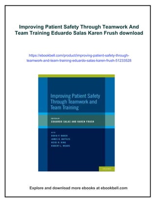 Improving Patient Safety Through Teamwork And Team Training Eduardo ...