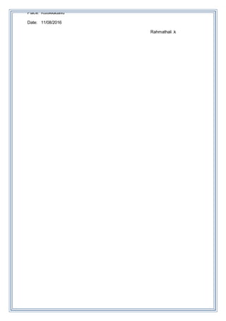 Place: Kuttikkadavu
Date: 11/08/2016
Rahmathali .k
 