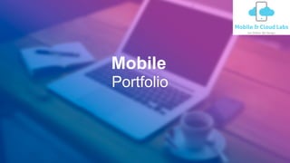 Portfolio
Mobile
 