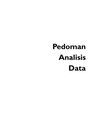 Pedoman
 Analisis
    Data
 