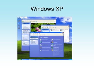 Windows XP
 