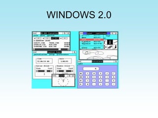 WINDOWS 2.0
 