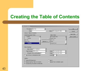 43
Creating the Table of Contents
 