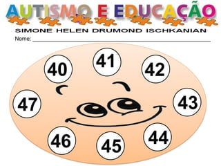 Nome: __________________________________________________________ 
41 
47 
45 
44 
43 
42 
40 
46 