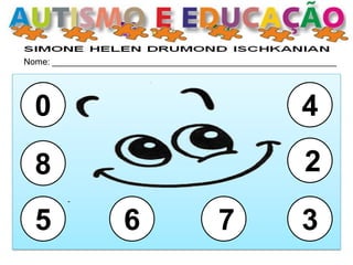 Nome: __________________________________________________________ 
0 
8 
5 
6 
7 
3 
2 
4  