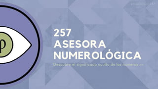 257
ASESORA
NUMEROLÓGICA
Descubre el significado oculto de los números >>
@ELCODIGO257
 