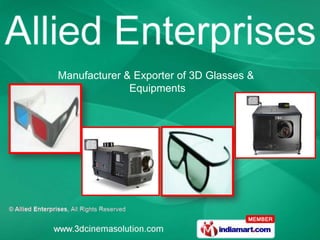 Manufacturer & Exporter of 3D Glasses &
              Equipments
 