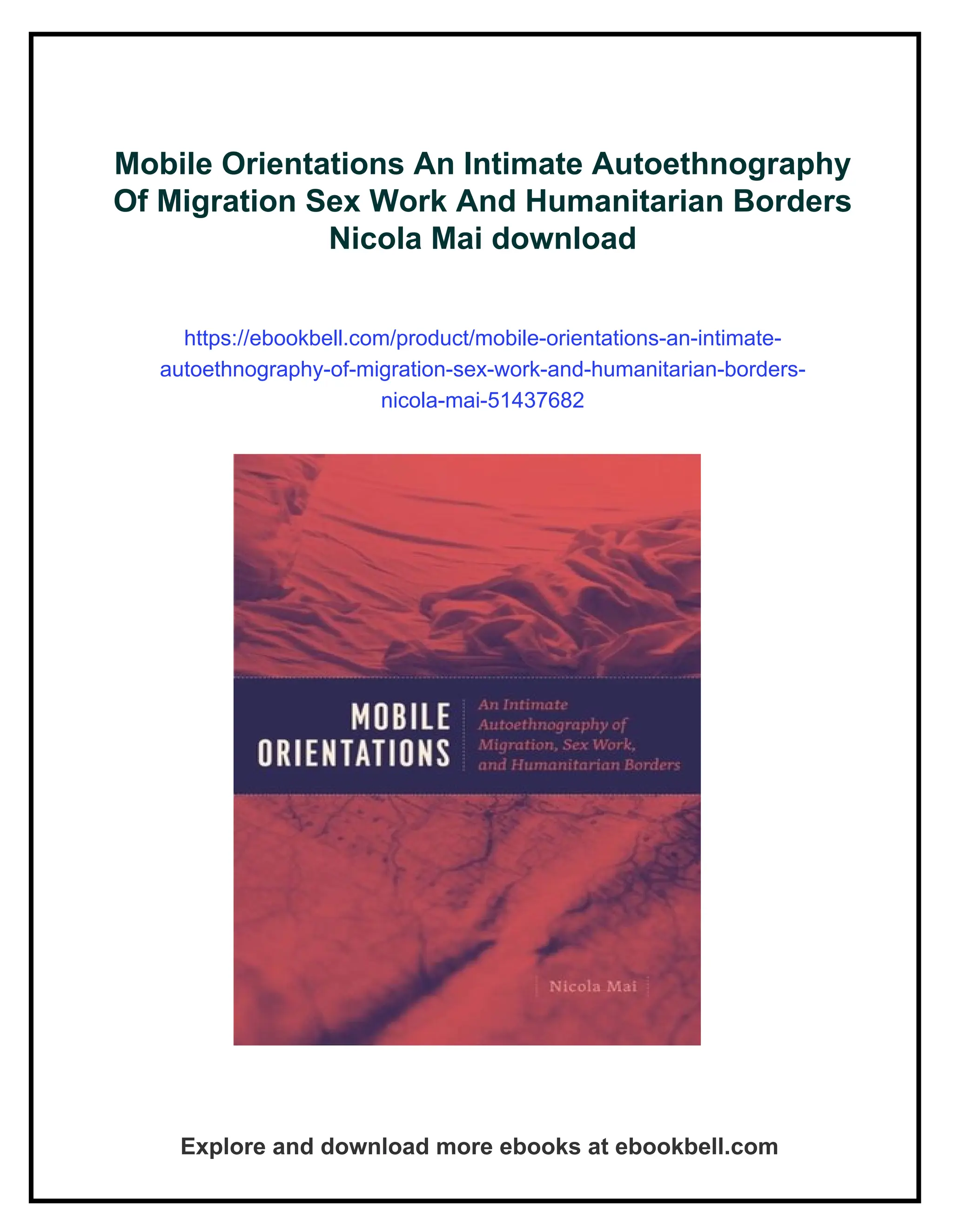 Mobile Orientations An Intimate Autoethnography Of Migration Sex Work ...