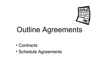 Outline Agreements Contracts Schedule Agreements 