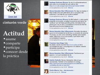cinturón verde 
Actitud 
•asume 
•comparte 
•participa 
•conocer desde 
la práctica 
 