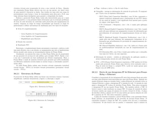 circuitos virtuais sem recuperação de erros e sem controle de ﬂuxo. Quando
um comutador Frame Relay detecta um erro em um pacote, seu único curso
de ação possı́vel é descartar os dados. Isso resulta em uma rede com carga de
processamento mais baixas e taxas de transmissão mais altas que a X.25, mas
exige sistemas ﬁnais inteligentes para garantir a integridade dos dados.
Embora o protocolo Frame Relay tenha sido desenvolvido para ser o mais
simples possı́vel, e a sua premissa básica determinar que os eventuais problemas
de erros da rede deveriam ser resolvidos pelos protocolos dos equipamentos de
usuário, surgiram ao longo do tempo necessidades que levaram os órgão de
padronização a deﬁnir mecanismos de sinalização para três tipos de situações:
• Aviso de congestionamento
– Aviso Explı́cito de Congestionamento
– Aviso Implı́cito de Congestionamento
– Elegibilidade para Descarte
• Estado das conexões
• Sinalização SVC
Entretanto, a implementação desses mecanismos é opcional e, embora a rede
seja mais eﬁciente com a sua adoção, os equipamentos que não os implementam
devem atender pelo menos as recomendações básicas do Frame Relay.
Atualmente, na maioria dos casos, as redes Frame Relay são de propriedade
de um provedor de serviços de rede pública (por exemplo ATT, Sprint e etc)
e seu uso é contratado em base multianual por clientes empresariais. Hoje, a
Frame Relay é usada de maneira extensiva para permitir que LANs localizadas
em diferentes ambientes enviem dados ao mesmo tempo a velocidades razoavel-
mente altas.
As redes Frame Relay podem usar circuitos virtuais comutados (switched
virtual circuits – SVCs) ou circuitos virtuais permanentes (permanent virtual
circuits – PVCs).
38.2.1 Estrutura do Frame
O protocolo da Frame Relay utiliza um frame com estrutura comum e bastante
simpliﬁcada, conforme demonstram a ﬁgura e a descrição a seguir:
Figura 38.1: Estrutura do Frame
Figura 38.2: Estrutura do Cabeçalho
349
• Flags - indicam o inı́cio e o ﬁm de cada frame.
• Cabeçalho - carrega as informações de controle do protocolo. É composto
por 2 bytes com as seguintes informações:
– DLCI (Data Link Connection Identiﬁer), com 10 bits, representa o
número (endereço) designado para o destinatário de um PVC dentro
de um canal de usuário, e tem signiﬁcado local apenas para a porta
de origem (vide ﬁgura 38.2);
– C/R (Command / Response), com 1 bit, é usado pela aplicação
usuária;
– FECN (Foward Explicit Congestion Notiﬁcation), com 1 bit, é usado
pela rede para informar um equipamento receptor de informações que
procedimentos de prevenção de congestionamento devem ser inicia-
dos;
– BECN (Backward Explicit Congestion Notiﬁcation), com 1 bit, é
usado pela rede para informar um equipamento transmissor de in-
formações que procedimentos de prevenção de congestionamento de-
vem ser iniciados;
– DE (Discard Eligibility Indicator), com 1 bit, indica se o frame pode
ser preferencialmente descartado em caso de congestionamento na
rede;
– EA (Extension Bit), com 2 bits, é usado para indicar que o cabeçalho
tem mais de 2 bytes, em caso especiais;
• Informação de usuário - contém as informações da aplicação usuária a
serem transportadas através da rede Frame Relay.
• FCS - o FCS (Frame Check Sequence) representa o CRC padrão de 16 bits
usado pelo protocolo Frame Relay para detectar erros existentes entre o
Flag de inı́cio do frame e o próprio FCS, e pode ser usado apenas para
frames com até 4096 bytes.
38.2.2 Envio de um datagrama IP de Ethernet para Frame
Relay e Ethernet
Considere a transmissão de um datagrama IP entre dois sistemas ﬁnais que estão
em duas redes Ethernet interconectadas por uma rede Frame Relay. Quando um
quadro Ethernet chega ao roteador fonte, a placa Ethernet do roteador retira os
campos Ethernet e passa o datagrama IP à camada de rede. A camada de rede
passa o datagrama IP à placa de interface Frame Relay. Essa placa encapsula
o datagrama IP em um quadro Frame Relay. Ela também calcula o CRC (2
bytes) e insere o valor resultante no campo CRC. O campo de camada de enlace
(2 bytes) contém um campo de número de circuito virtual de 10 bits. A placa
de interface obtém o número do CV de uma tabela que associa números de rede
IP a números de CV. Ela então transmite o pacote.
A placa de interface transmite o pacote Frame Relay a um comutador Frame
Relay próximo, de propriedade de um provedor de serviços Frame Realy. O
comutador examina o campo de CRC. Se o quadro tiver um erro, o comutador
o descartará. Se não houver erro no quadro, o comutador usará o número de
350
 