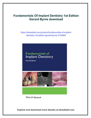 Fundamentals Of Implant Dentistry 1st Edition Gerard Byrne | PDF