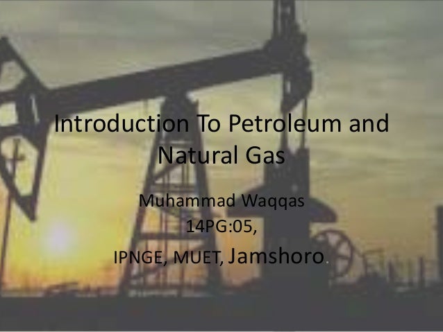 Introdution To Petroleum Ad Gas