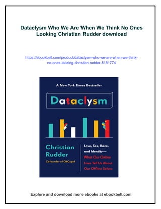 Dataclysm Who We Are When We Think No Ones Looking Christian Rudder | PDF