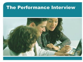 The Performance Interview
 