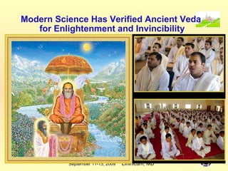 Modern Science Has Verified Ancient Veda  for Enlightenment and Invincibility 