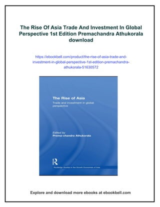 The Rise Of Asia Trade And Investment In Global Perspective 1st Edition ...