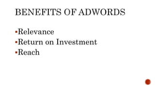 Relevance
Return on Investment
Reach
 