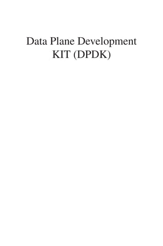 Data Plane Development
KIT (DPDK)
 