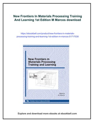 New Frontiers In Materials Processing Training And Learning 1st Edition ...