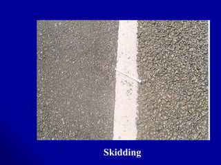 Skidding
 