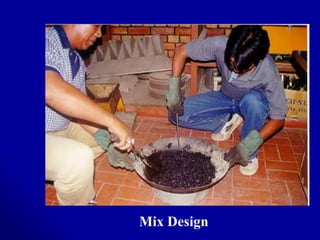 Mix Design
 