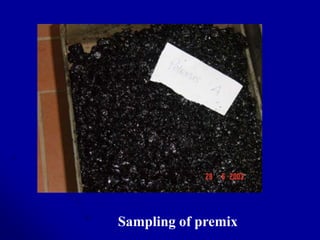 Sampling of premix
 